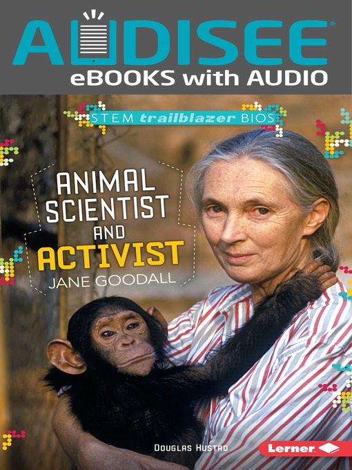 Title details for Animal Scientist and Activist Jane Goodall by Douglas Hustad - Available